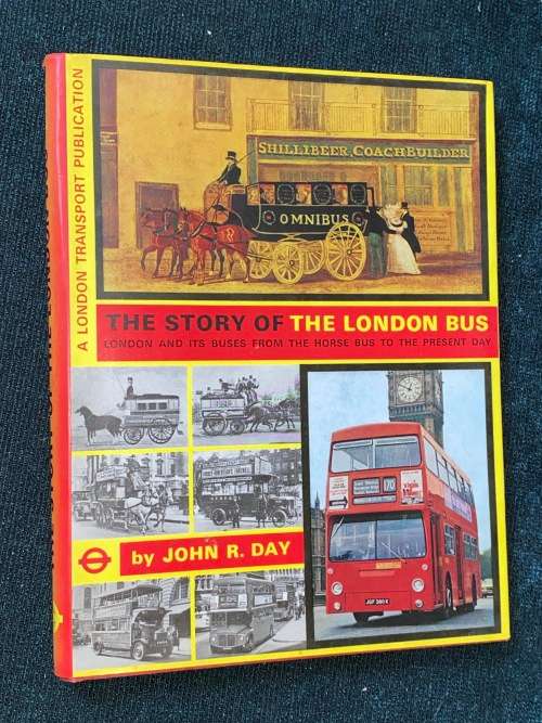 THE STORY OF THE LONDON BUS BY JOHN R. DAY