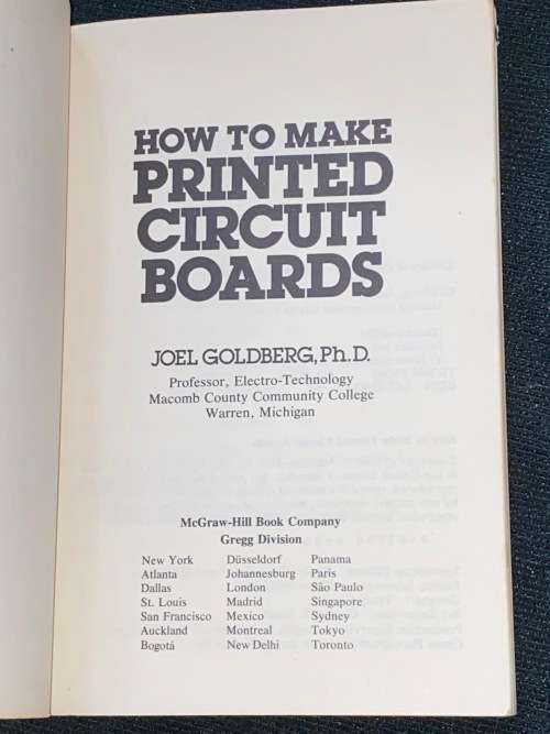 HOW TO MAKE PRINTED CIRCUIT BOARDS BY JOEL GOLDBERG
