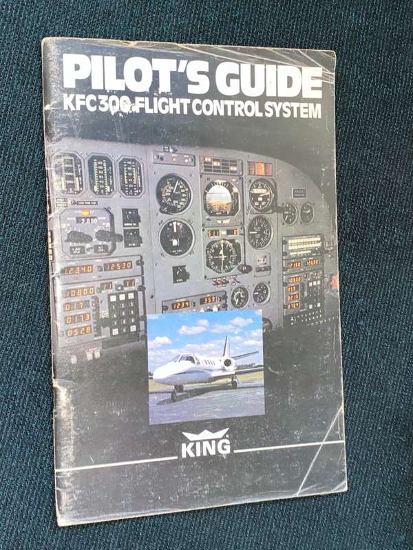 KING PILOT`S GUIDE KFC 300 FLIGHT CONTROL SYSTEM