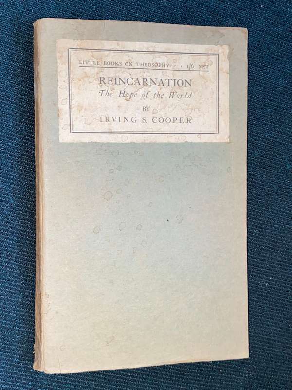 REINCARNATION THE HOPE OF THE WORLD BY IRVING S. COOPER