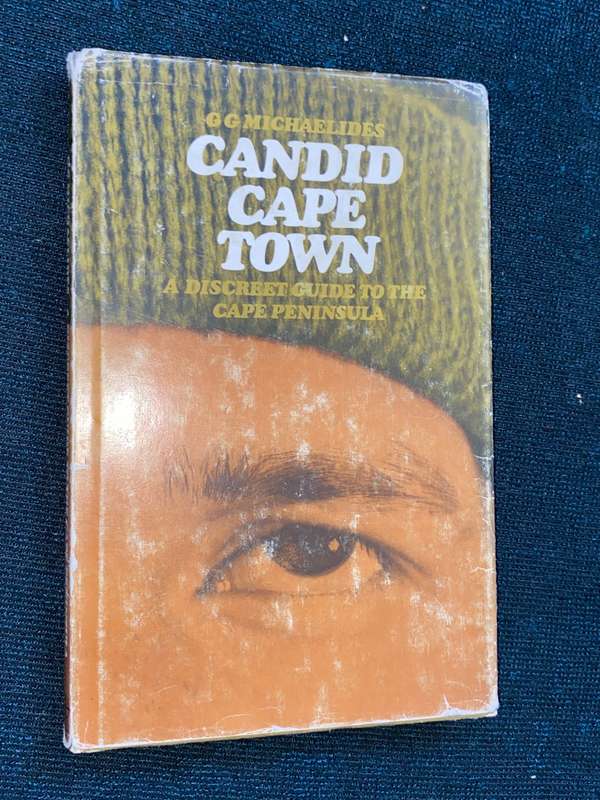CANDID CAPE TOWN A DISCREET GUIDE TO THE CAPE PENINSULA BY O.G. MICHAELIDES