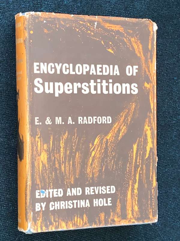 ENCYCLOPAEDIA OF SUPERSTITIONS BY E. & M.A. RADFORD