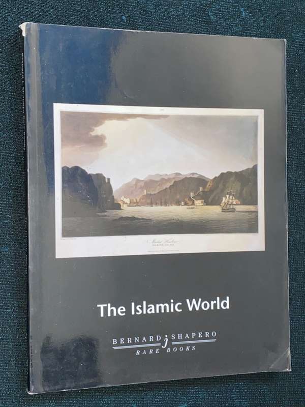 BERNARD SHAPERO THE ISLAMIC WORLD CATALOGUE SUMMER 2003