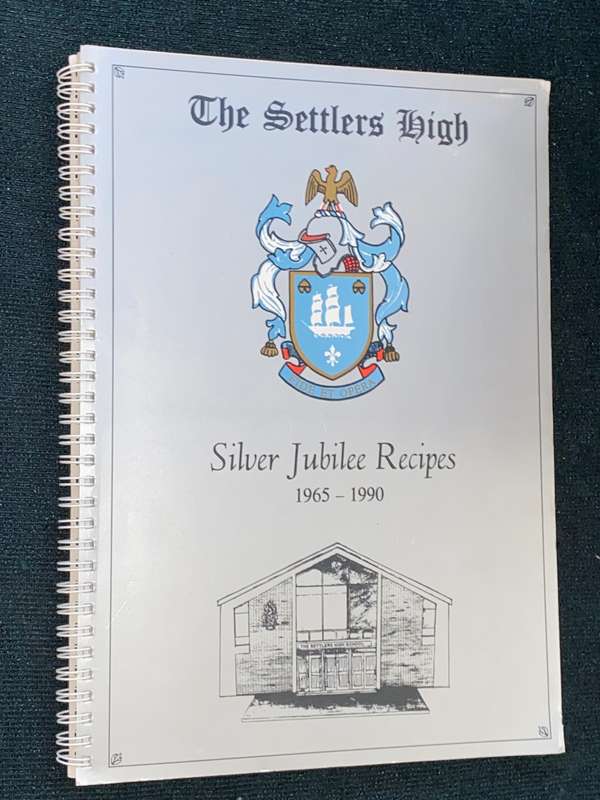 THE SETTLERS HIGH SILVER JUBILEE RECIPES 1965-1990