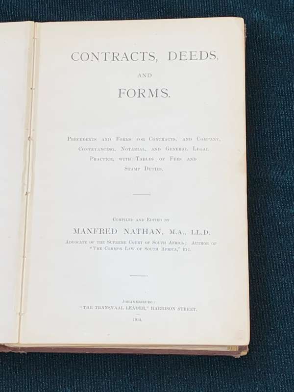 CONTRACTS, DEEDS, AND FORMS COMPILED AND EDITED BY MANFRED NATHAN 1914 JOHANNESBURG