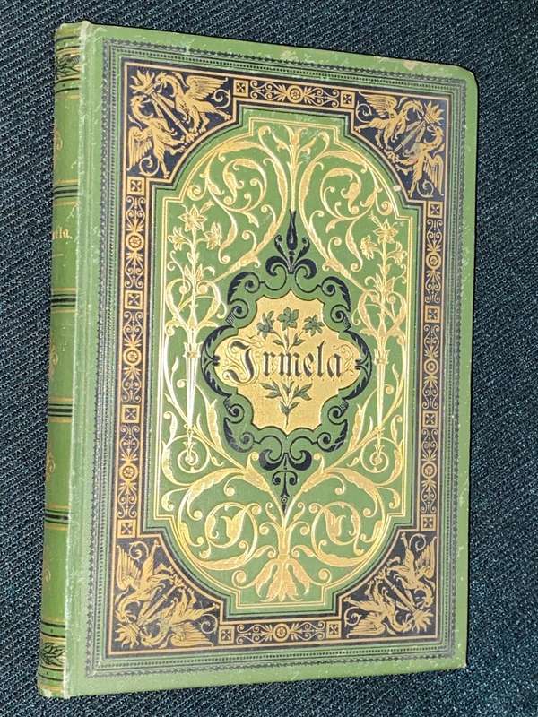 IRMELA EINE GESCHICHTE AUS ALTER ZEIT VON HEINRICH STEINHAUSEN 1892