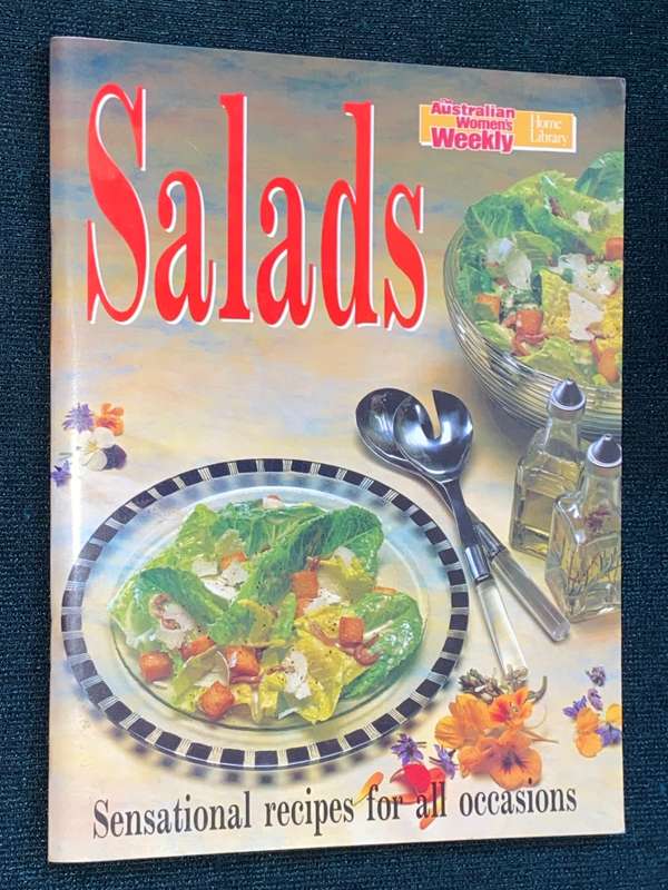 THE AUSTRALIAN WOMEN`S WEEKLY SALADS SENSATIONAL RECIPES FOR ALL OCCASIONS