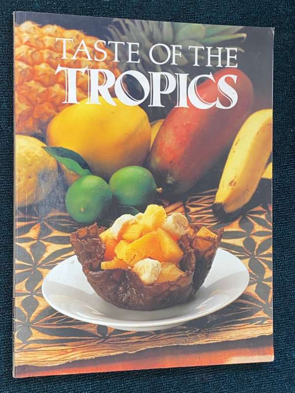 TASTE OF THE TROPICS RECIPE BOOK