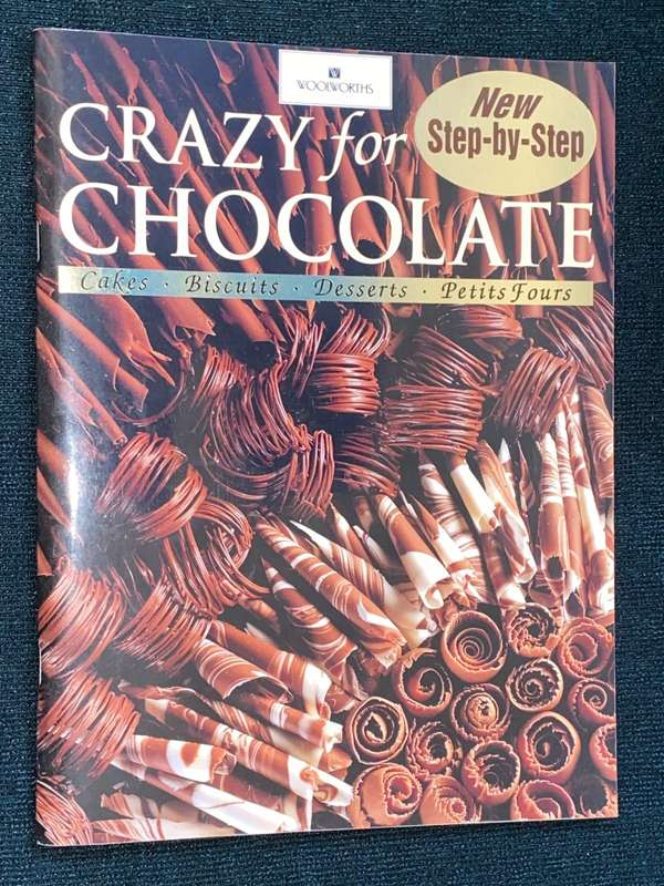 WOOLWORTHS CRAZY FOR CHOCOLATE NEW STEP-BY-STEP