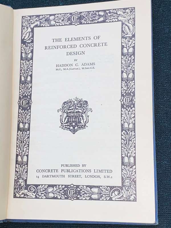 THE ELEMENTS OF REINFORCED CONCRETE DESIGN BY HADDON C. ADAMS