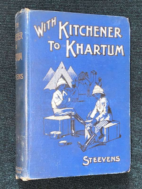 WITH KITCHENER TO KHARTUM BY G.W. STEEVENS