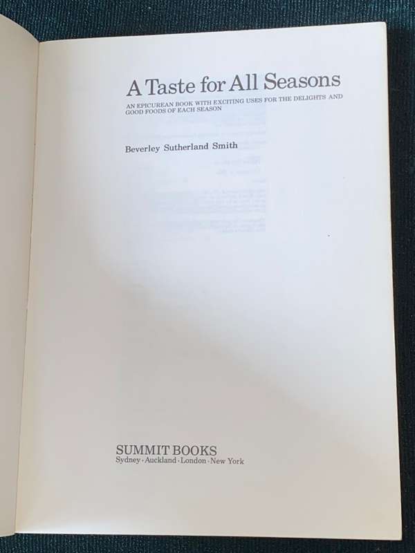 A TASTE FOR ALL SEASONS BY BEVERLEY SUTHERLAND SMITH