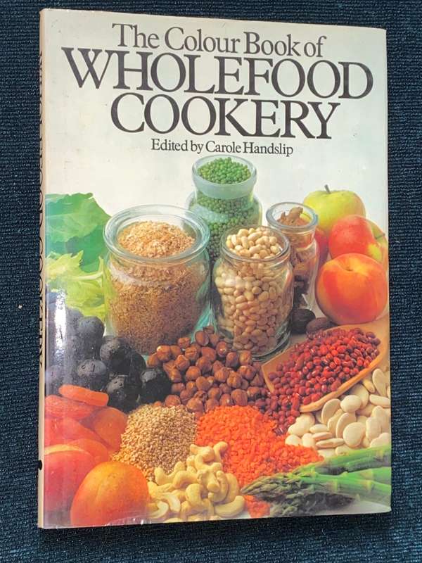 THE COLOUR BOOK OF WHOLEFOOD COOKERY