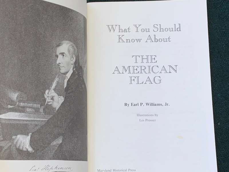 WHAT YOU SHOULD KNOW ABOUT THE AMERICAN FLAG BY EARL P. WILLIAMS JR SIGNED