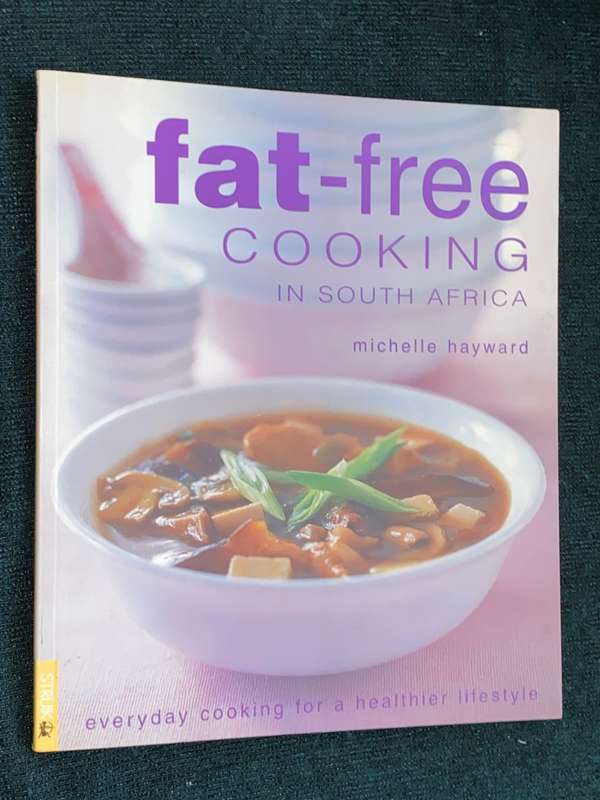FAT-FREE COOKING IN SOUTH AFRICA BY MICHELLE HAYWARD
