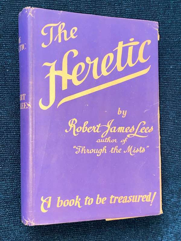 THE HERETIC BY ROBERT JAMES LEES INSCRIBED BY AUTHORS DAUGHTER