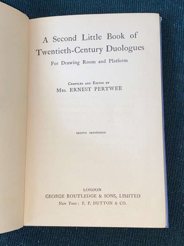 A SECOND LITTLE BOOK OF XXTH CENTURY DUOLOGUES BY ERNEST PERTWEE