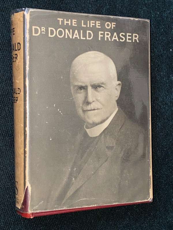 THE LIFE OF DR DONALD FRAZER OF LIVINGSTONIA BY AGNES R. FRAZER