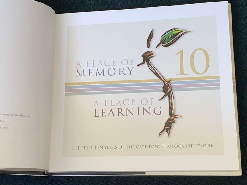 A PLACE OF MEMORY A PLACE OF LEARNING  FIRST TEN YEARS OF THE CAPE TOWN HOLOCAUST CENTRE