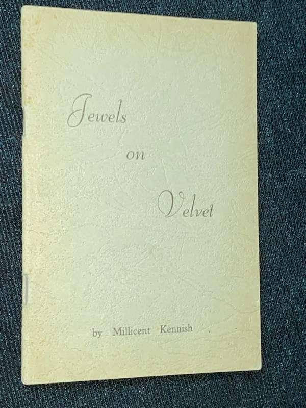 JEWELS OF VELVET BY MILLICENT KENNISH SIGNED
