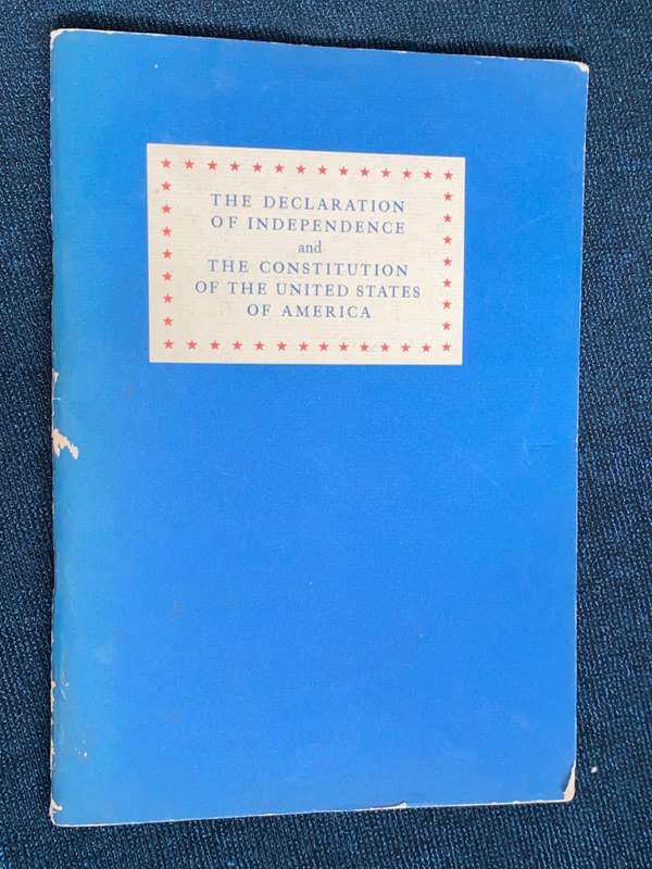 THE DECLARATION OF INDEPENDENCE AND THE CONSTITUTION OF THE UNITED STATES OF AMERICA