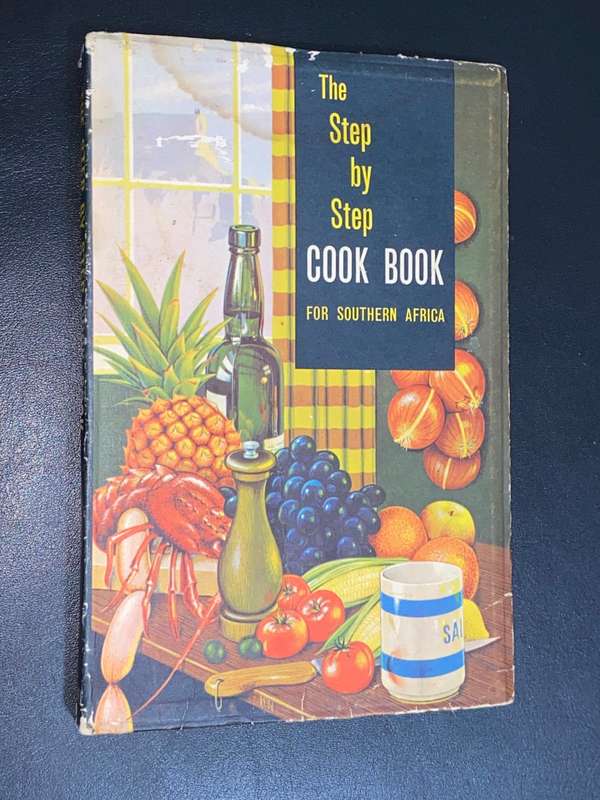THE STEP BY STEP COOK BOOK FOR SOUTHERN AFRICA