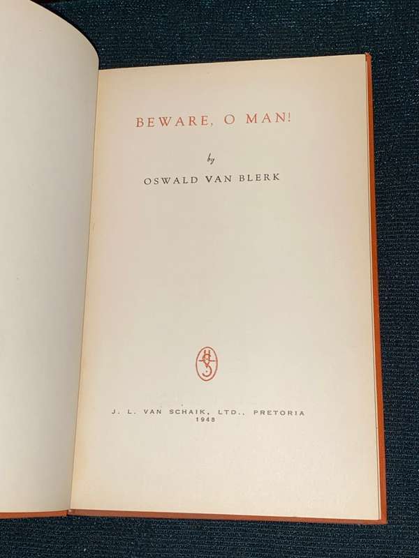 BEWARE, O MAN BY OSWALD VAN BLERK SIGNED