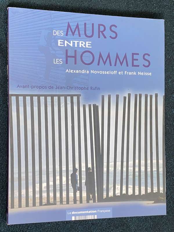 DES MURS ENTRE LES HOMMES ALEXANDRA NOVOSSELOFF ET FRANK NEISSE