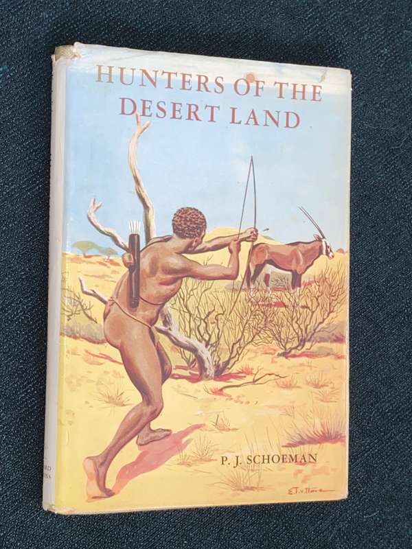 HUNTERS OF THE DESERT LAND BY P.J. SCHOEMAN