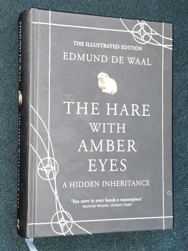 THE HARE WITH AMBER EYES A HIDDEN INHERITANCE THE ILLUSTRATED EDITION BY EDMUND DE WALL