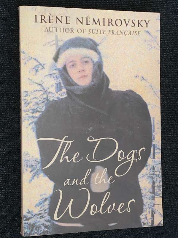 THE DOGS AND THE WOLVES BY IRENE NEMIROVSKY
