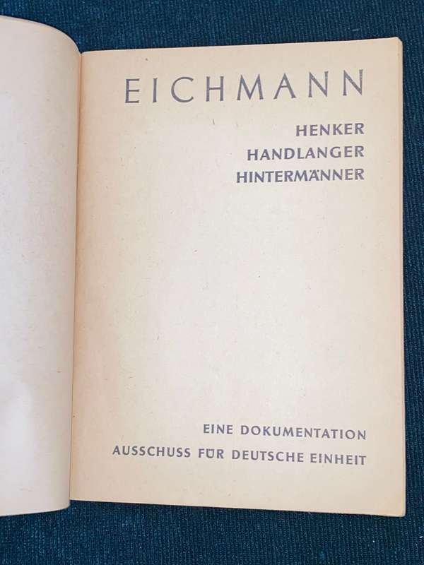 EICHMANN HENKER HANDLANGER HINTERMANNER EINE DOKUMENTATION