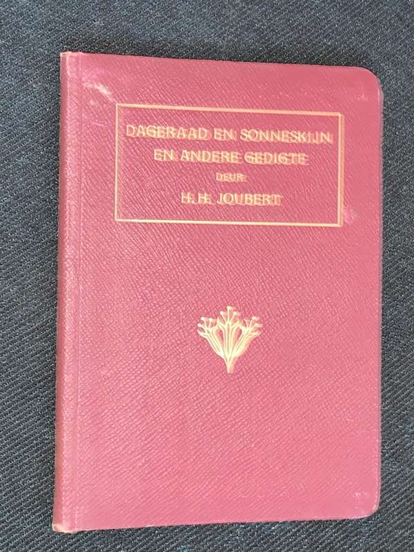 DAGERAAD EN SONNESKIJN EN ANDERE GEDIGTE DEUR H.H. JOUBERT