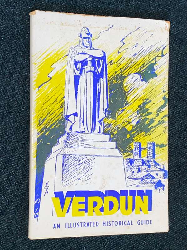 VERDUN AN ILLUSTRATED HISTORICAL GUIDE
