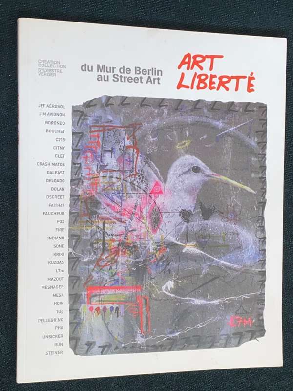 ART LIBERTE DU MUR DE BERLIN AU STREET ART