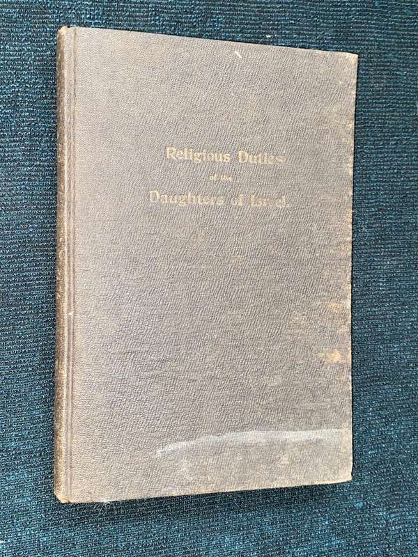 YOHALE SARAH CONTAINING RELIGIOUS DUTIES OF THE DAUGHTERS OF ISRAEL AND MORAL HELPS 1918