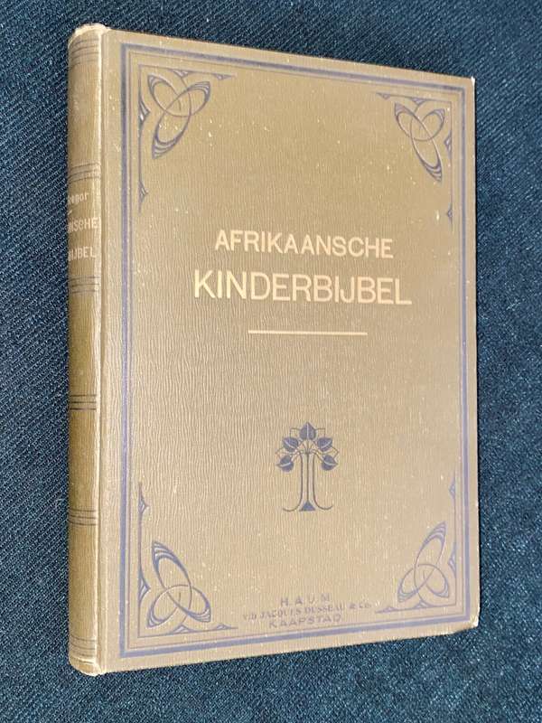 AFRIKAANSCHE KINDERBIJBEL 1907