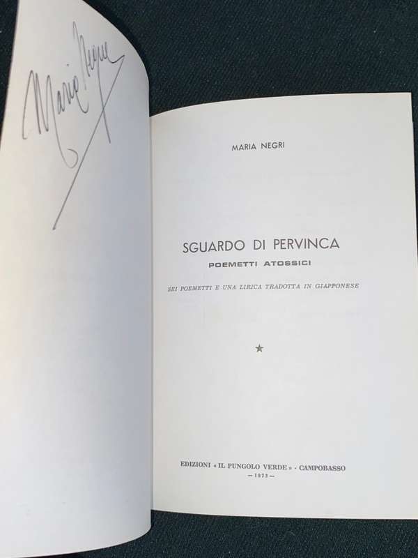 SGUARDO DI PERVINCA POEMETTI ATOSSICI - MARIA NEGRI SIGNED