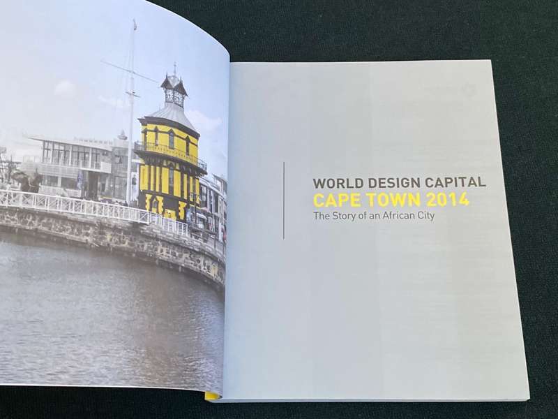 WORLD DESIGN CAPITAL CAPE TOWN 2014 THE STORY OF AN AFRICAN CITY