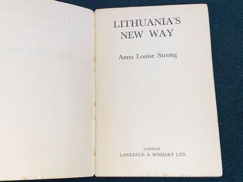 LITHUANIA`S NEW WAY BY ANNA LOUISE STRONG