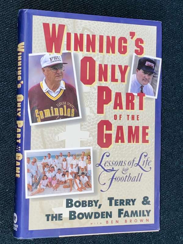 WINNING`S ONLY PART OF THE GAME LESSONS OF LIFE & FOOTBALL BOBBY,TERRY & THE BOWDEN FAMILY SIGNED
