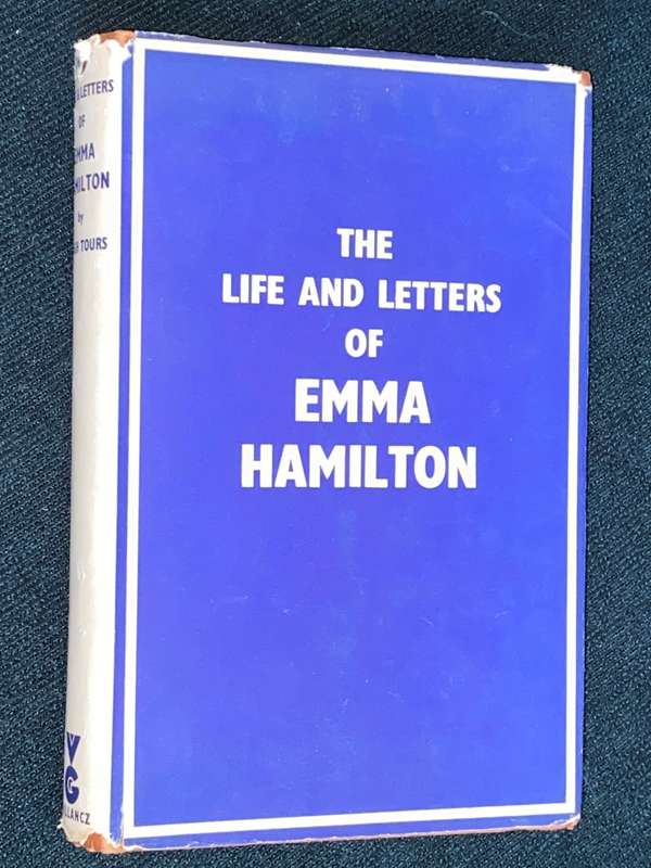 THE LIFE AND LETTERS OF EMMA HAMILTON BY HUGH TOURS