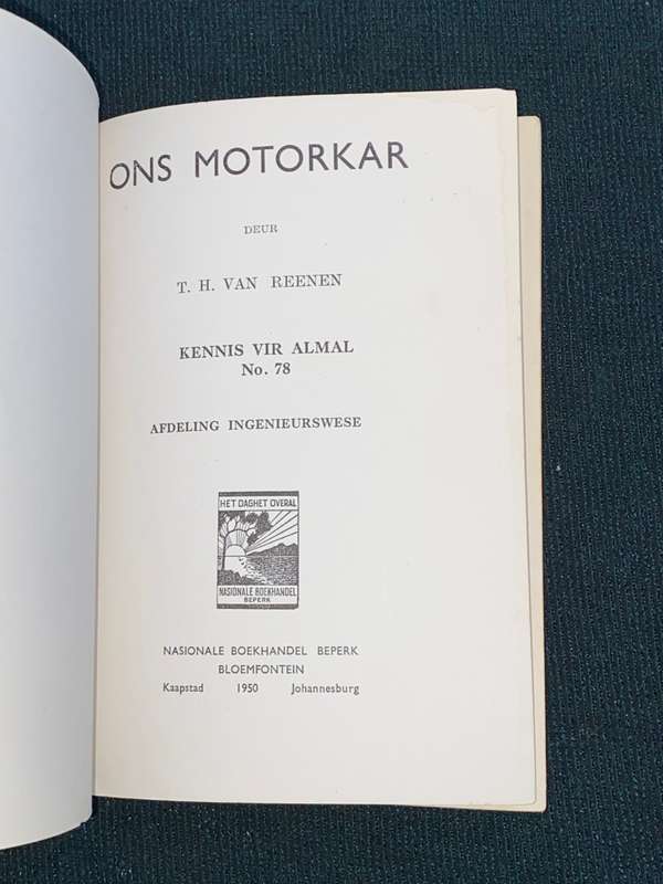 KENNIS VIR ALMAL NO.78 ONS MOTORKAR DEUR T.H. VAN REENEN