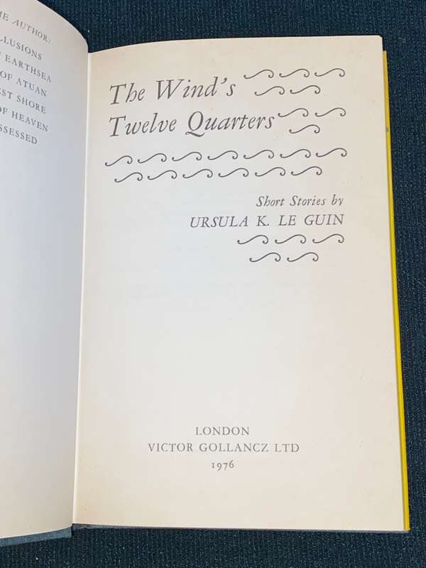 THE WIND`S TWELVE QUARTERS SCIENCE FICTION STORIES BY URSULA LE GUIN