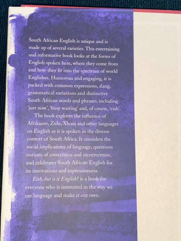 EISH BUT IS IT ENGLISH ? CELEBRATING THE SOUTH AFRICAN VARIETY