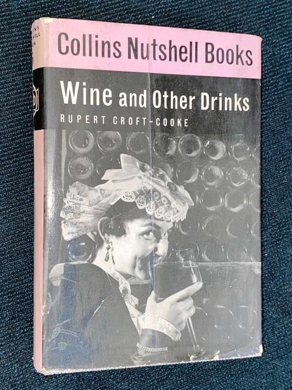 COLLINS NUTSHELL BOOKS - WINE AND OTHER DRINKS BY RUPERT CROFT-COOKE