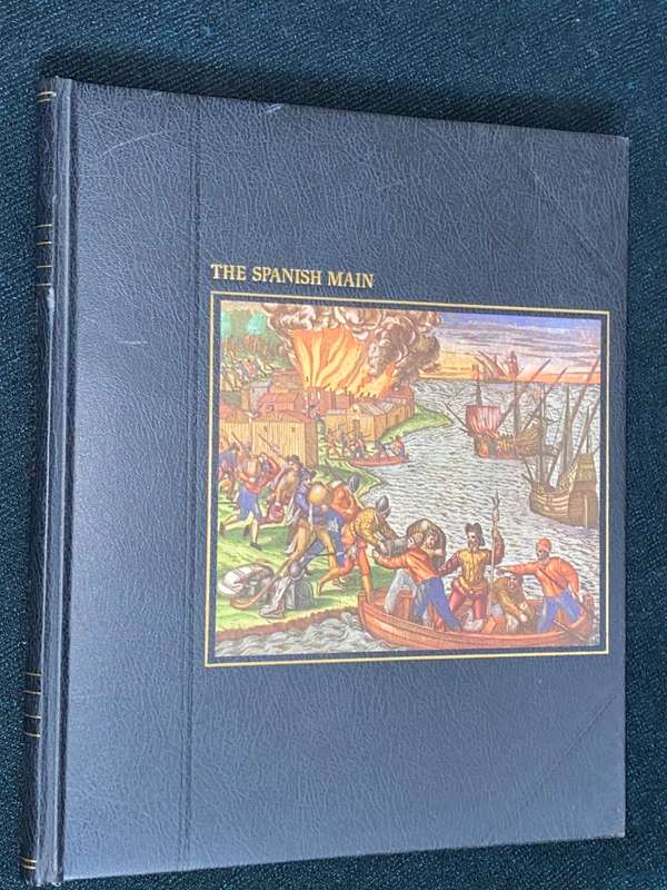 TIME-LIFE BOOKS THE SEAFARERS - THE SPANISH MAIN