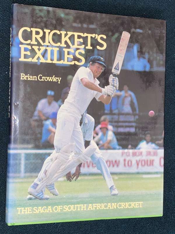 CRICKET`S EXILES BY BRIAN CROWLEY