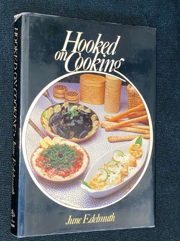 HOOKED ON COOKING BY JUNE EDELMUTH