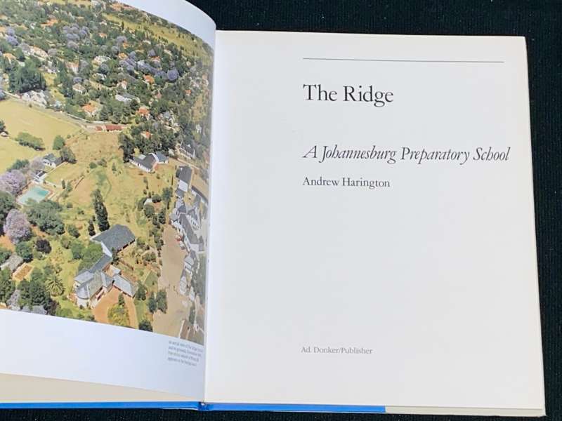 THE RIDGE A JOHANNESBURG PREPARATORY SCHOOL BY ANDREW HARINGTON